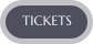 TICKETS