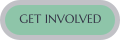 GET INVOLVED